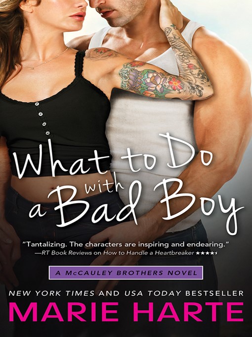 Title details for What to Do with a Bad Boy by Marie Harte - Wait list